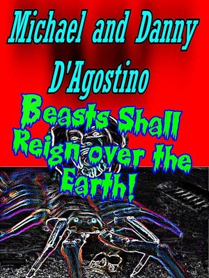 cover image of Beasts Shall Reign Over the Earth!